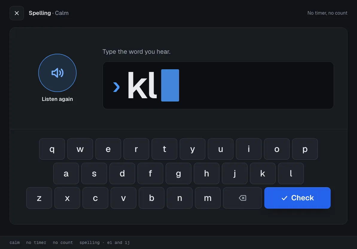 Spelling practice in Calm mode: a Listen again button, the word being typed, and a letter keyboard. No timer and no count.